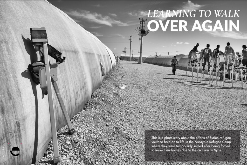 Learning to Walk : Over Again - Photo Story of young adult Syrian refugees in refugee camps, by photographer Enis Yücel